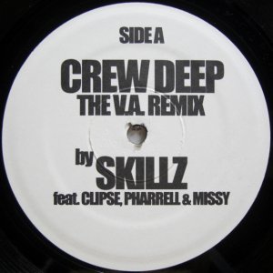 画像: Skillz feat. Clipse, Pharrell & Missy – Crew Deep (The V.A. Remix)