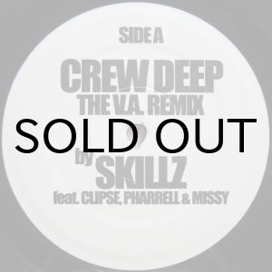 画像: Skillz feat. Clipse, Pharrell & Missy – Crew Deep (The V.A. Remix)