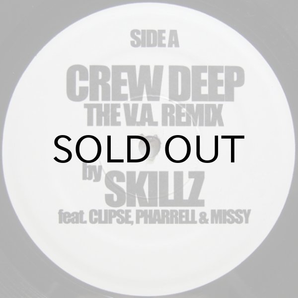 画像1: Skillz feat. Clipse, Pharrell & Missy – Crew Deep (The V.A. Remix)