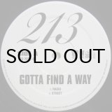 画像: 213 - Gotta Find A Way