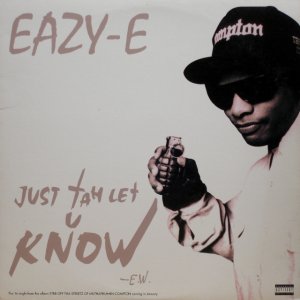 画像: Eazy-E - Just Tah Let U Know