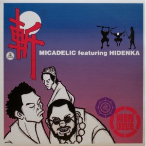 画像: Micadelic featuring Hidenka - Zan Remix
