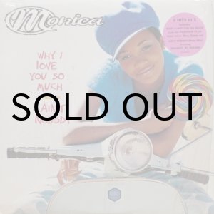 画像: Monica - Why I Love You So Much