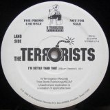 画像: The Terrorists – I'm Better Than That