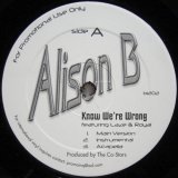 画像: Alison B - Know We're Wrong