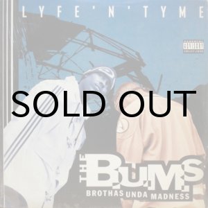 画像: The B.U.M.S. (Brothas Unda Madness) – Lyfe'N'Tyme