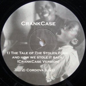 画像: CrankCase – The Tale Of The Stolen Funk And How We Stole It Back