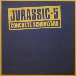 画像: Jurassic-5 - Concrete Schoolyard