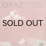 画像: Opaz featuring Ray Hayden – I Don't Want It