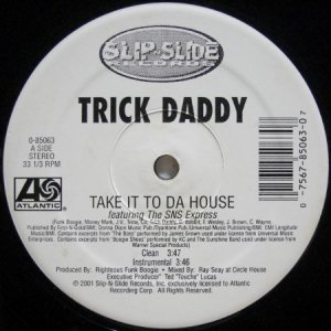 画像: Trick Daddy – Take It To Da House
