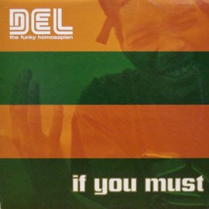 画像: Del The Funky Homosapien - If You Must