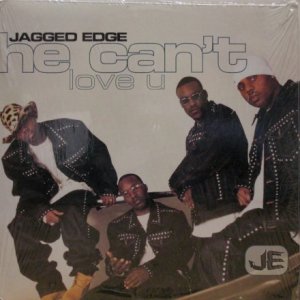 画像: Jagged Edge – He Can't Love U
