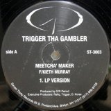画像: Trigger Tha Gambler – Meetcha' Maker