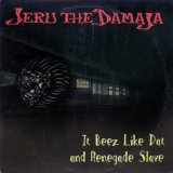 画像: Jeru The Damaja – It Beez Like Dat / Renegade Slave