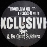 画像: Nore & No Limit Soldiers – Hoodlum Or Thugged Out