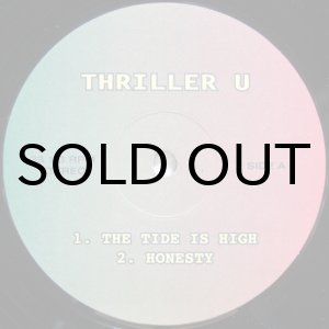 画像: Thriller U – The Tide Is High / Honesty / Ellie My Love / I Believe