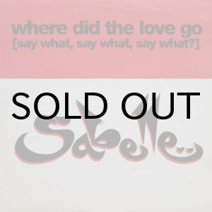 画像: Sabelle – Where Did The Love Go (Say What, Say What, Say What?)