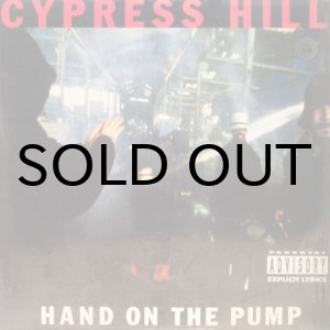 画像: Cypress Hill – Hand On The Pump / Real Estate