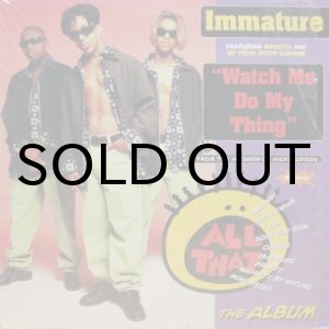 画像: Immature featuring Smooth & Ed From Good Burger – Watch Me Do My Thing