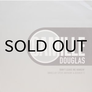 画像: Camille Douglas – Don't Leave Me Hangin'