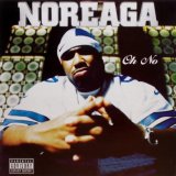画像: Noreaga – Oh No