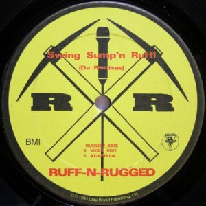 画像: Ruff -N- Rugged – Swing Sump'n Ruff! (Da Remixes)