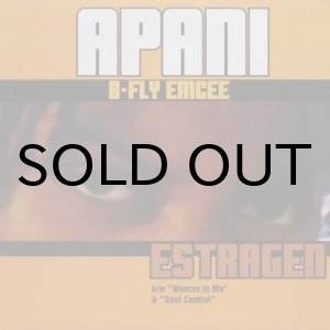 画像: Apani B-Fly Emcee – Estragen / Soul Control
