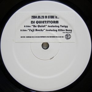 画像: DJ Quietstorm – Be Quiet / Fuji Rocks