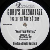画像: Guru's Jazzmatazz featuring Angie Stone – Keep Your Worries