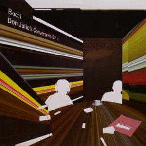 画像: Bucci – Don Julio's Converseria EP
