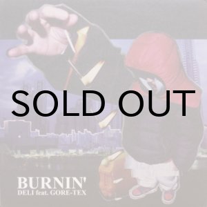 画像: Deli feat. Gore-Tex – Burnin'