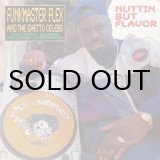 画像: Funkmaster Flex & The Ghetto Celebs – Nuttin But Flavor