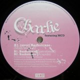 画像: Charlie featuring MCD – Basket Case