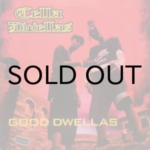 画像: Cella Dwellas – Good Dwellas