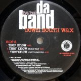 画像: Da Band – Down South Wax: They Know / Chopped Up