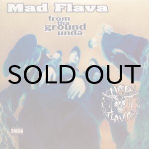 画像: Mad Flava – From Tha Ground Unda
