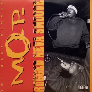 画像: M.O.P. – Rugged Neva Smoove