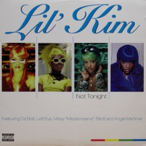 画像: Lil' Kim featuring Da Brat, Left Eye, Missy "Misdemeanor" Elliott & Angie Martinez – Not Tonight