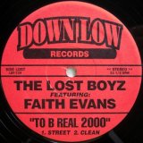 画像: The Lost Boyz featuring Faith Evans – To B Real 2000
