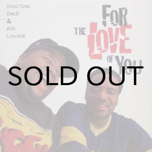 画像: Doctor Dré & Ed Lover – For The Love Of You