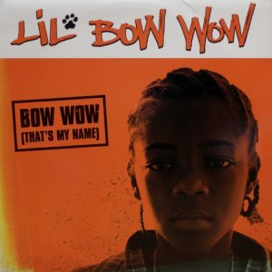 画像: Lil Bow Wow – Bow Wow (That's My Name)