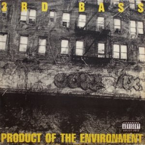 画像: 3rd Bass – Product Of The Environment