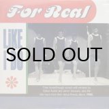 画像: For Real – Like I Do
