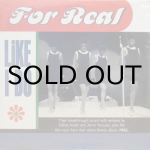 画像: For Real – Like I Do
