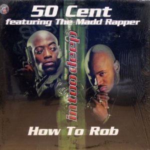 画像: 50 Cent featuring The Madd Rapper – How To Rob