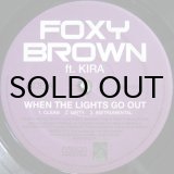 画像: Foxy Brown feat. Kira – When The Lights Go Out