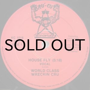 画像: World Class Wreckin' Cru – House Fly