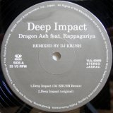 画像: Dragon Ash feat. Rappagariya – Deep Impact (Remixed By DJ Krush)