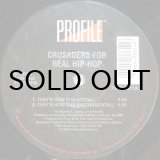 画像: Crusaders For Real Hip-Hop – That's How It Is / Higher / Police Brutality