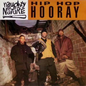 画像: Naughty By Nature – Hip Hop Hooray